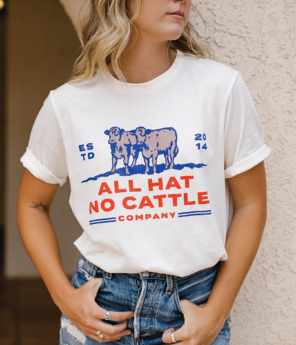 All Hat No Cattle Tee